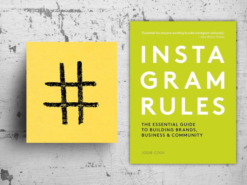 Jodie Cook: Instagram Rules: The Essential Guide to Building Brands, Business and Community